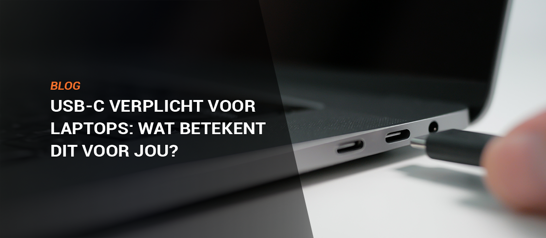 USB-C verplicht voor laptops: wat betekent dit voor jou?