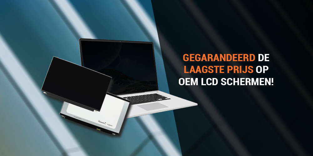 Gegarandeerd de laagste prijs op onze OEM LCD Schermen!